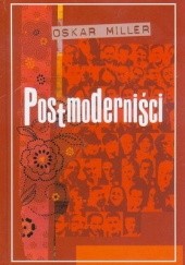 Okładka książki Postmoderniści Oskar Miller