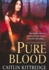Okładka książki Pure Blood Caitlin Kittredge