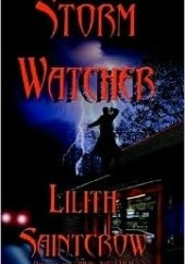 Okładka książki Storm Watcher Lilith Saintcrow