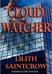 Okładka książki Cloud Watcher Lilith Saintcrow