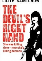 Okładka książki The Devil's Right Hand Lilith Saintcrow