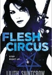 Okładka książki Flesh Circus Lilith Saintcrow