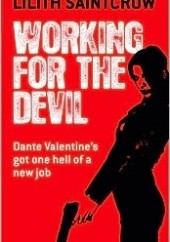 Okładka książki Working for the Devil Lilith Saintcrow