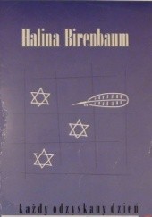 Okładka książki Każdy odzyskany dzień Halina Birenbaum
