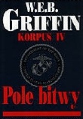 Okładka książki Pole bitwy W.E.B. Griffin
