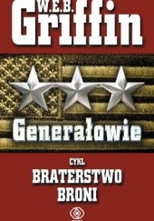Okładka książki Generałowie W.E.B. Griffin