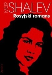Okładka książki Rosyjski romans Meir Shalev