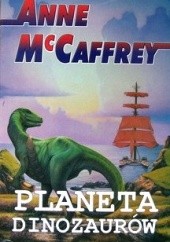 Okładka książki Planeta dinozaurów Anne McCaffrey