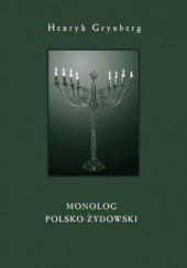 Okładka książki Monolog polsko-żydowski Henryk Grynberg