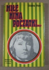 Okładka książki Miłe kina początki Zbigniew Pitera