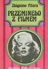 Okładka książki Przeminęło z filmem Zbigniew Pitera