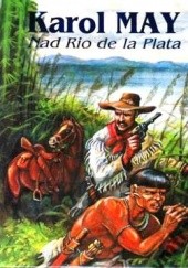 Okładka książki Nad Rio de La Plata Karol May
