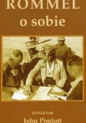 Okładka książki Rommel o sobie John Pimlott