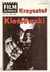 Film na świecie, nr 3-4 (388-389),1992. Krzysztof Kieślowski