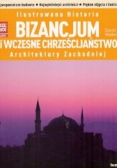 Okładka książki Bizancjum i wczesne chrześcijaństwo David Watkin