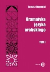 Gramatyka języka arabskiego, tom I