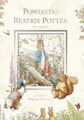 Okładka książki Powiastki Beatrix Potter Beatrix Helen Potter