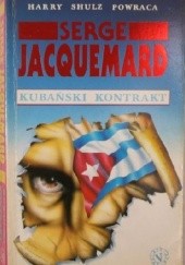 Okładka książki Kubański kontrakt Serge Jacquemard