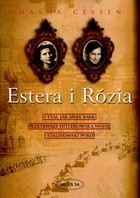 Okładka książki Estera i Rózia. O tym, jak moje babki przetrwały hitlerowską wojnę i stalinowski pokój Masha Gessen