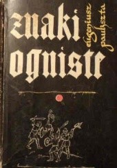 Okładka książki Znaki ogniste: powieść historyczna z połowy XV wieku Eugeniusz Paukszta