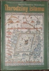 Okładka książki Narodziny islamu Maurice Gaudefroy-Demombynes