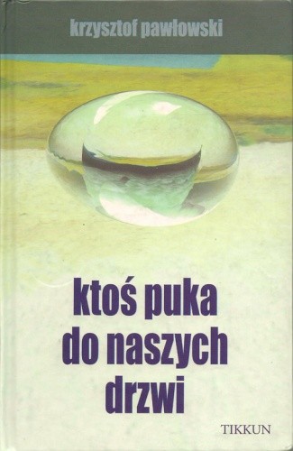Okładka książki Ktoś puka do naszych drzwi Krzysztof Pawłowski