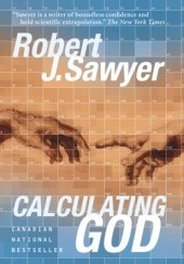 Okładka książki Calculating God Robert J. Sawyer