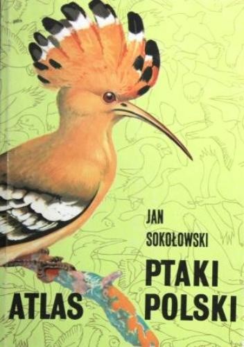 Okładka książki Ptaki Polski Jan Sokołowski