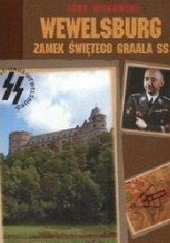Okładka książki Wewelsburg: Zamek Świetego Gralla SS Igor Witkowski