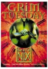 Okładka książki Grim Tuesday Garth Nix