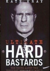 Okładka książki Ultimate Hard Bastards Kate Kray