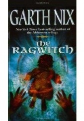 Okładka książki The Ragwitch Garth Nix