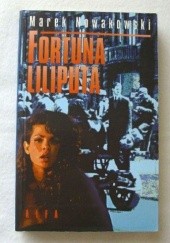 Okładka książki Fortuna liliputa Marek Nowakowski
