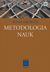 Okładka książki Metodologia nauk Adam Grobler