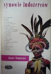 Okładka książki Synowie ludożerców Janusz Wolniewicz