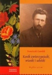 Okładka książki Konik zwierzyniecki, wianki i sobótki Franciszek Gawełek