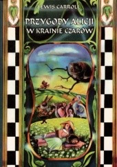 Okładka książki Przygody Alicji w Krainie Czarów Lewis Carroll