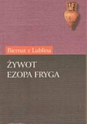 Okładka książki Żywot Ezopa Fryga Biernat z Lublina