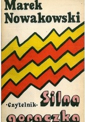 Okładka książki Silna gorączka Marek Nowakowski