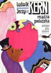 Okładka książki Mądra Poduszka. Wiersze dla dzieci Ludwik Jerzy Kern