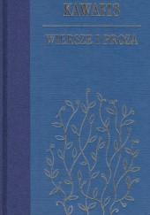 Okładka książki Wiersze i proza Konstandinos Kawafis
