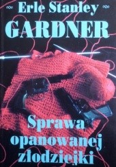Okładka książki Sprawa opanowanej złodziejki Erle Stanley Gardner