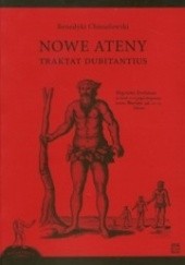 Okładka książki Nowe Ateny. Traktat Dubitantius Benedykt Chmielowski