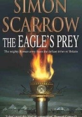 Okładka książki The Eagle's Prey Simon Scarrow