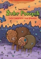 Okładka książki Żubr Pompik. Letni zmierzch i inne opowieści Tomasz Samojlik