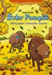 Okładka książki Żubr Pompik. Kolory jesieni i pozostałe historie. Tomasz Samojlik