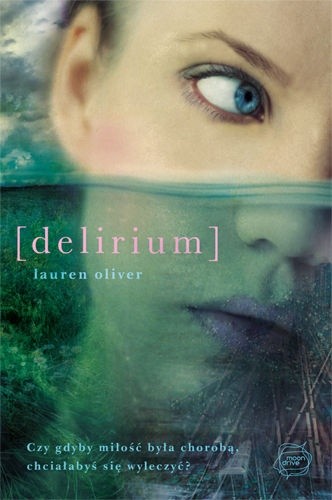 Okładka książki Delirium Lauren Oliver