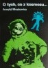 Okładka książki O tych, co z kosmosu ... : spór o paleoastronautykę. T. 1-2 Arnold Mostowicz