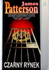 Okładka książki Czarny rynek James Patterson