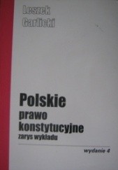 Okładka książki Polskie prawo konstytucyjne zarys wykładu Leszek Garlicki